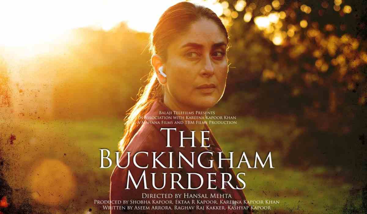 The Buckingham Murders Trailor Out: करीना कपूर की मर्डर मिस्ट्री ने बढ़ाई दर्शकों की उत्सुकता, एक बच्चे और 5 संदिग्धों की हत्या का कैसे लगाएंगी पता।