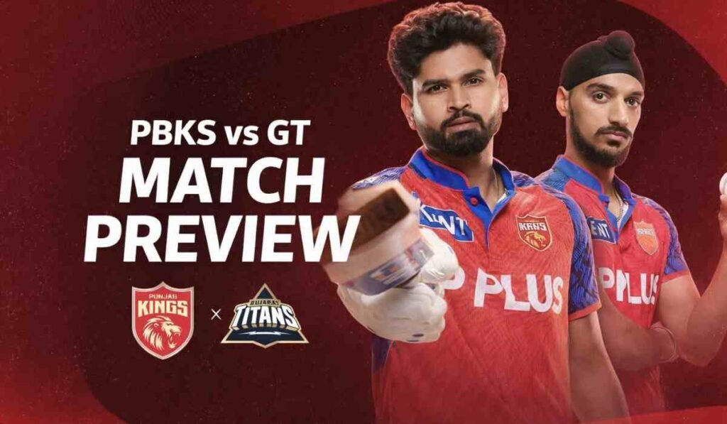 IPL 2026 PBKS vs GT: पंजाब किंग्स और गुजरात टाइटंस की रोमांचक भिड़ंत के लिए मंच तैयार