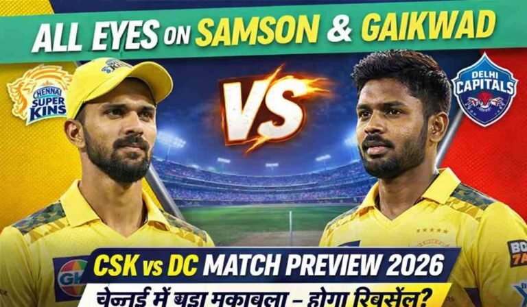 CSK vs DC Match Preview 2026 में Sanju Samson और Ruturaj Gaikwad के बीच अहम मुकाबले को दर्शाता आक्रामक क्रिकेट दृश्य
