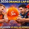 IPL 2026 Orange Cap Race thumbnail showing Klaasen vs Gill vs Kohli fighting for Orange Cap