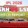 Hyderabad Pitch Report Today – हैदराबाद के राजीव गांधी इंटरनेशनल स्टेडियम की पिच SRH vs LSG IPL 2026 मैच के लिए