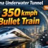 China Underwater Tunnel bullet train running at 350 kmph under Yangtze River