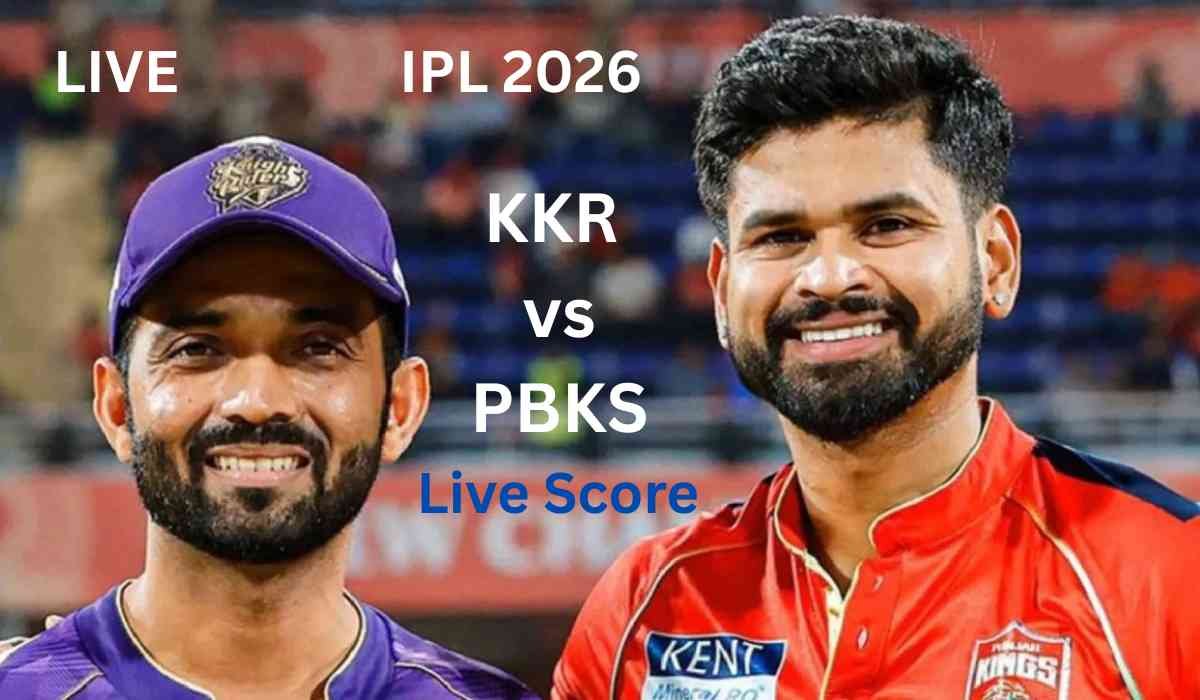 KKR vs PBKS Live Score IPL 2026: आज के मैच का लाइव स्कोर, बॉल-बाय-बॉल अपडेट
