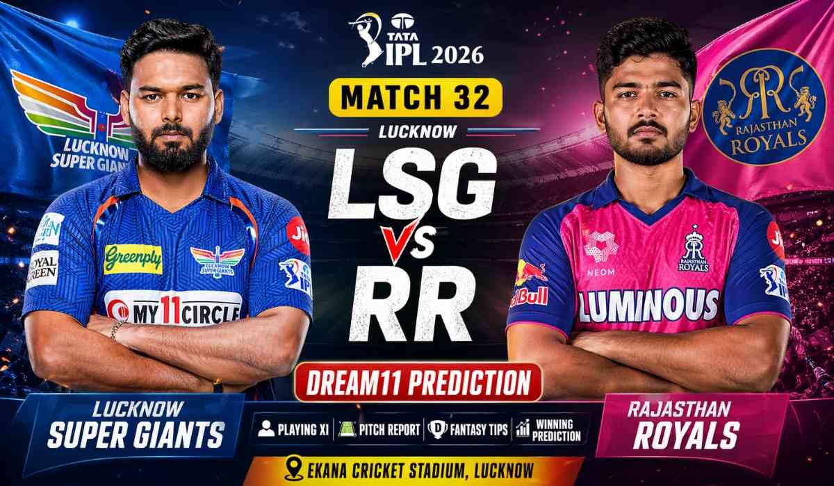 LSG vs RR IPL 2026 Match 32 Dream11 prediction graphic featuring Lucknow Super Giants vs Rajasthan Royals players at Ekana Cricket Stadium Lucknow