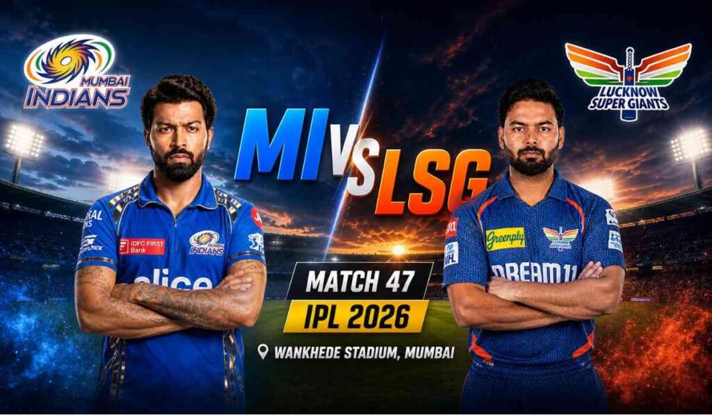 MI vs LSG मैच 47 IPL 2026 के लिए वानखेड़े स्टेडियम मुंबई की पिच रिपोर्ट और मौसम रिपोर्ट, हाई स्कोरिंग मुकाबले की संभावना